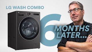 How is the LG Wash Combo Holding up 6 Months Later?