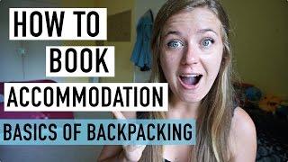 HOW TO BOOK ACCOMMODATION | BASICS OF BACKPACKING #3