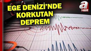 Ege Denizi'nde 4,7 Büyüklüğünde Deprem l A Haber