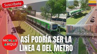 Así sería la Cuarta Linea del Metro de Bogotá  - Así podría ser la Linea 4 del Metro de Bogotá 