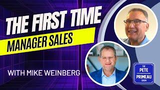 The First-Time Manager Sales - Mike Weinberg: Episode 152