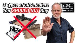 3 Types Of CNC Routers You Should NOT Buy, CNC Router Reviews