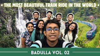 බදුලු ගමන 2.0 | Trip to Badulla 2.0 | The Most Beautiful Train Ride in the World | 