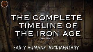 The Evolution of the Iron Age: A Complete Timeline 1200 to 500 B.C.E | Documentary