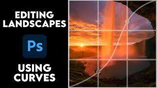 Mastering Curves - My Favorite Photoshop Adjustment for Landscape Photography Editing