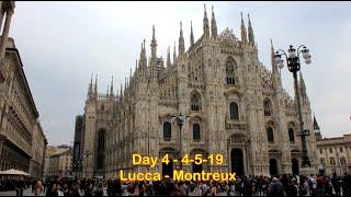 Italy & Switzerland 2019 Day 4 - Lucca - Montreux