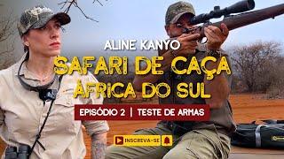 TESTE DE ARMAS! SAFARI DE CAÇA NA ÁFRICA DO SUL | EPISÓDIO 2