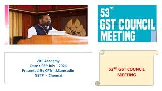 GST Updates 53rd GST Council Meeting in Tamil VRS Academy Presented By CTPr J.Samsudin GSTP