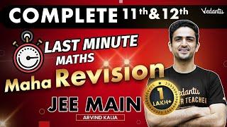 JEE 2023 | Complete JEE Main MATHS | Last Minute Maha Revision | Arvind Kalia Sir | Vedantu