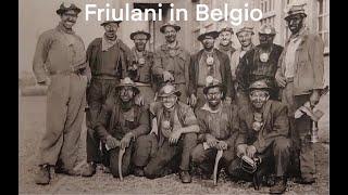 Friulani in Belgio - La mia Storia nella Grande Storia