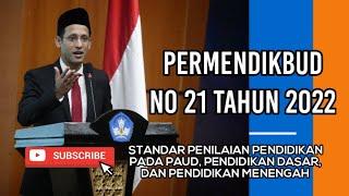 Permendikbud no 21 tahun 2022 || Standar Penilaian Pendidikan pada PAUD, SD, SMP, SMA/SMK