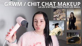 GRWM : Comment la MANIFESTATION peut changer ta réalité.