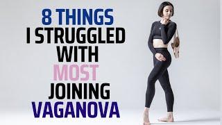 8 THINGS -  I struggled with most when I joined The Vaganova Academy