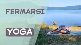 Fermarsi - DAY 9 | YOGA