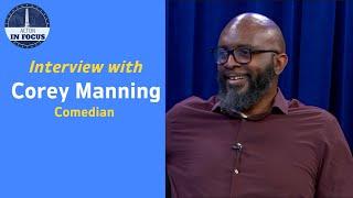 Acton In Focus Interview with Comedian Corey Manning