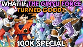 What if the GINYU FORCE Turned GOOD? - 100k Special