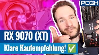 Eindeutige Kaufempfehlung? RX 9070 & RX 9070 XT im Test