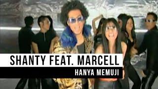 Shanty feat. Marcell - Hanya Memuji (Official Music Video)