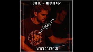 I-Witness - Forbidden Frequencies Podcast Guest Mix