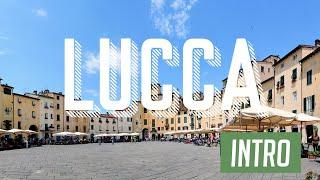 Lucca - Intro and History