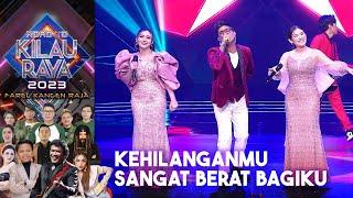 Kangen Band x Sephin x Dara Ayu - Kehilanganmu Berat Bagiku   | ROAD TO KILAU RAYA FAREL KANGEN RAJA