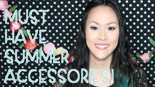 MUST HAVE SUMMER ACCESSORIES | ALITTLEABOUTALOT