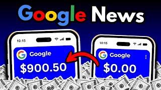 Get Paid $900+  Using Google NEWS - Earn Money Online