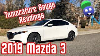 2019 Mazda3 Temperature Gauge - What is the actual engine coolant temperature?