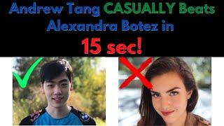 Andrew Tang CASUALLY Beats Alexandra Botez in "15 Seconds"!