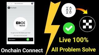 Chain Game OKX Wallet Connect All Problem Solve || Onchain OKX Wallet Address Connect