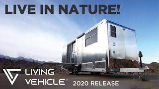 The Ultimate Mobile Living Experience | Living Vehicle