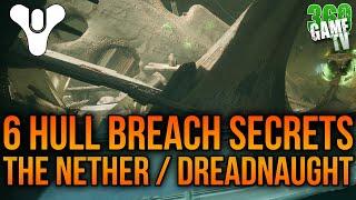 6 Hull Breach Secret Chests / Encounters - The Nether / Dreadnaught Secrets - Destiny 2