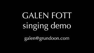 Galen Fott singing demo