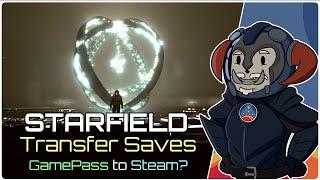 STARFIELD - Transfer Saves from GAMEPASS to STEAM