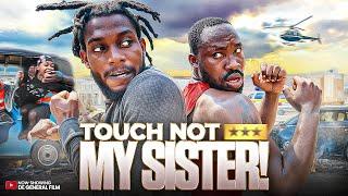 TOUCH NOT MY SISTER /DE GENERAL/ZUBBYTONY/ DEGENERAL FILM