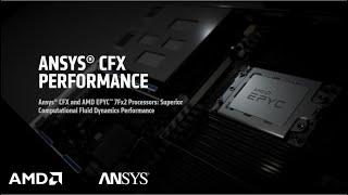 Ansys® CFX and AMD EPYC™ 7Fx2 Processors: Superior Computational Fluid Dynamics Performance