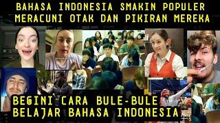 BAHASA INDONESIA SEMAKIN POPULER DI DUNIA..INTIP CARA BULE-BULE BELAJAR BAHASA