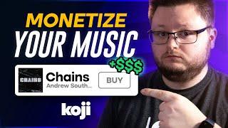 Monetize Your Music with Koji