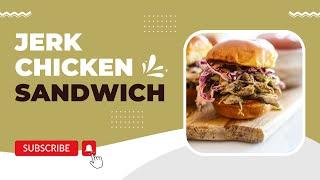 Jerk Chicken Sandwich - The Seasoned Skillet