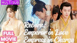 【FULL】Double rebirth! Empress & Emperor return—she craves power, he dissolves his harem for her!