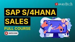 SAP S/4HANA Sales (aka SAP SD) Full Course | ZaranTech