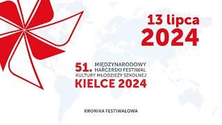51 MHFKMS - Kronika Festiwalowa 13 lipca