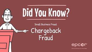 Small Business Fraud: Chargeback Fraud