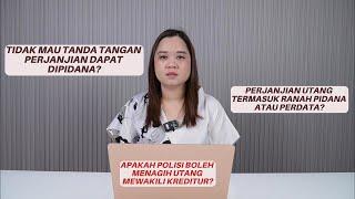 Menolak Menandatangani Perjanjian Utang, Apakah Bisa di Pidana?