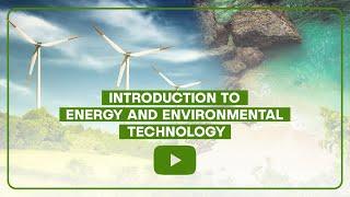 Introduction to Energy and Environmental Technology