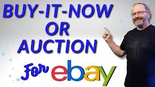 Buy It Now VS Auctions Which One Is Best For You? eBay For Beginners!