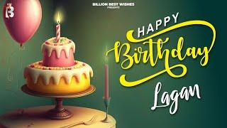 Lagan Happy Birthday - Happy Birthday Video Song | Birthday Songs With Names #billionbestwishes