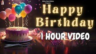 1 Hour Video Happy Birthday - Happy Birthday Video Song Birthday Songs With Names #billionbestwishes