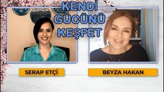 Serap ETÇİ & Beyza HAKAN ile Kendi Gücünü Keşfet