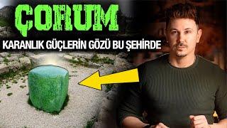 ÇORUM ŞEHRİNİN TÜYLER ÜRPERTEN GİZEMLERİ VE HATTUŞA’NIN SIRLARI